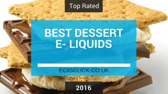 Best Dessert E Juice
 Best Dessert E Juice E Liquid & Vape Juices 2016