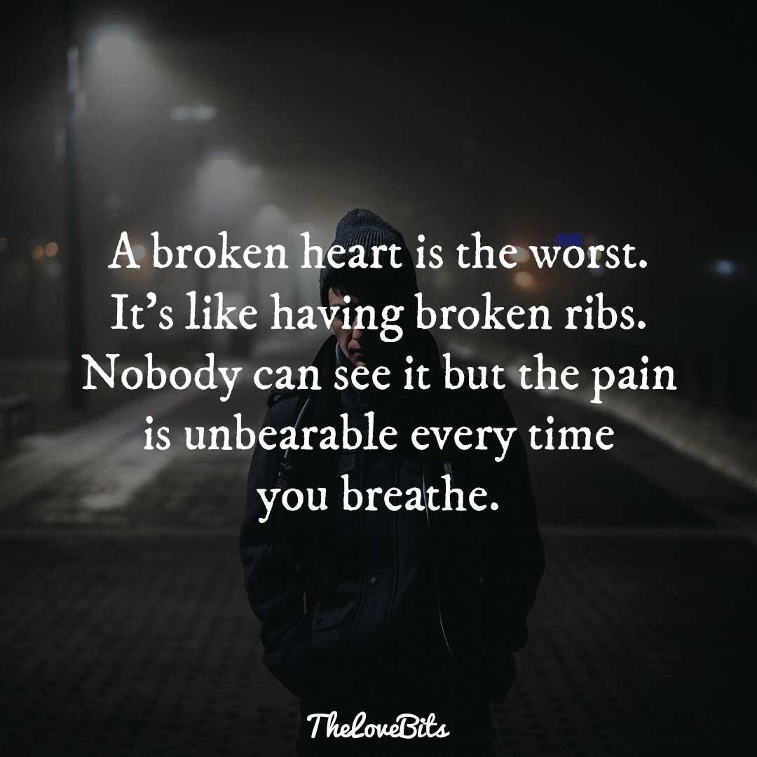 Broken Relationship Quotes
 50 Broken Heart Quotes to Help You Soothe the Pain