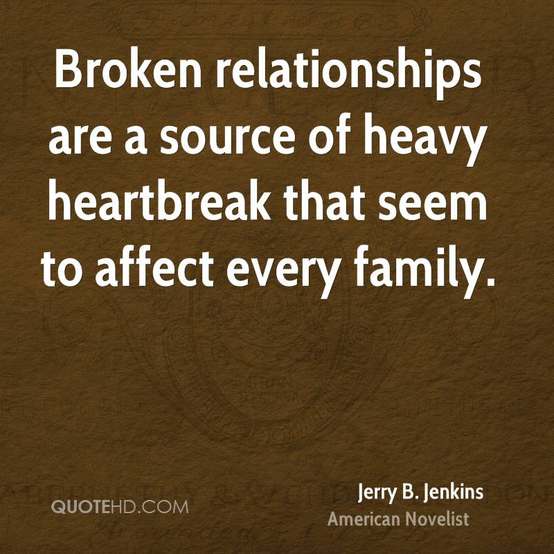 Broken Relationship Quotes
 Family Quotes About Broken Relationships QuotesGram