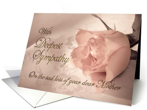 Condolence Quotes For Loss Of Mother
 With deepest sympathy loss of mother A pale pink rose on