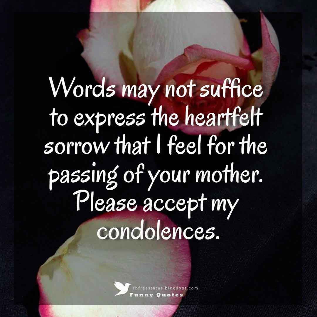 Condolence Quotes For Loss Of Mother
 Condolences Messages for your Sympathy Card
