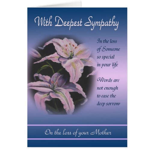 Condolence Quotes For Loss Of Mother
 Loss of Mother With Deepest Sympathy Card