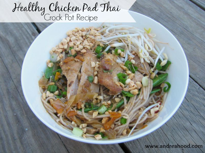 Crockpot Pad Thai
 Healthy Chicken Pad Thai Recipe made in the crock pot