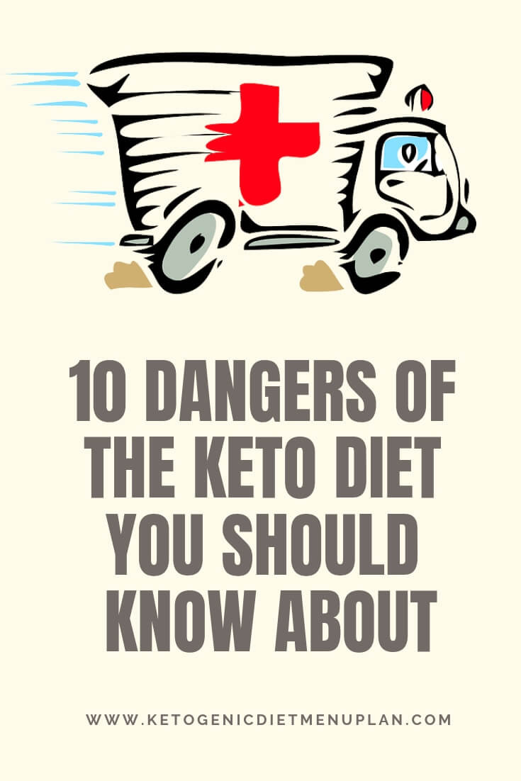 Dangers Of The Keto Diet
 10 Dangers of the Keto Diet You Should Know About