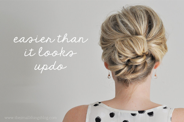 DIY Updos For Thin Hair
 easier than it looks updo tutorial – The Small Things Blog