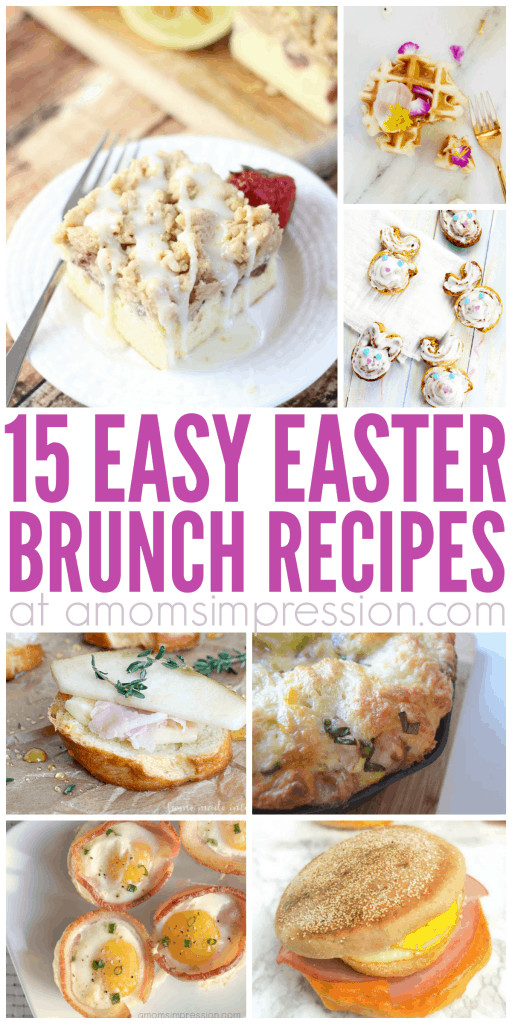 Easter Brunch Food Ideas
 15 Easy Easter Brunch Recipes Everyone will Love