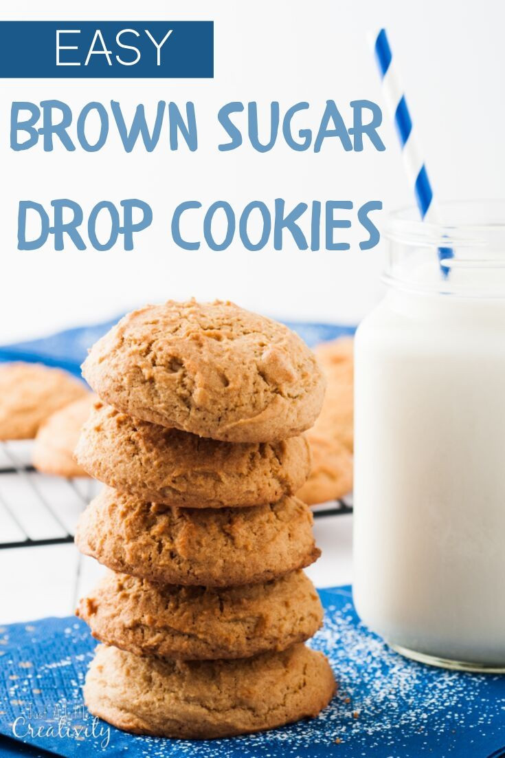 Easy Brown Sugar Cookies
 Easy Brown Sugar Drop Cookies Just a Little Creativity