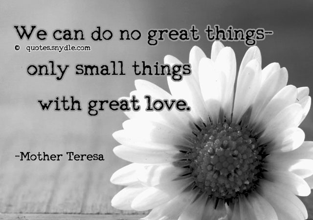 Famous Quotes About Mothers
 Mother Teresa Quotes and Sayings with Quotes