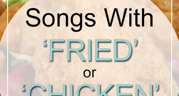 Fried Chicken Song
 Fried Chicken Songs Celebrate Fried Chicken Day July 6