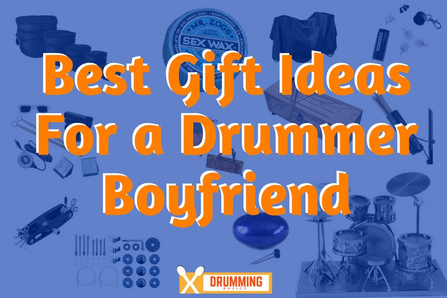Gift Ideas For Drummer Boyfriend
 Gift Ideas For a Drummer Boyfriend Drumming Basics
