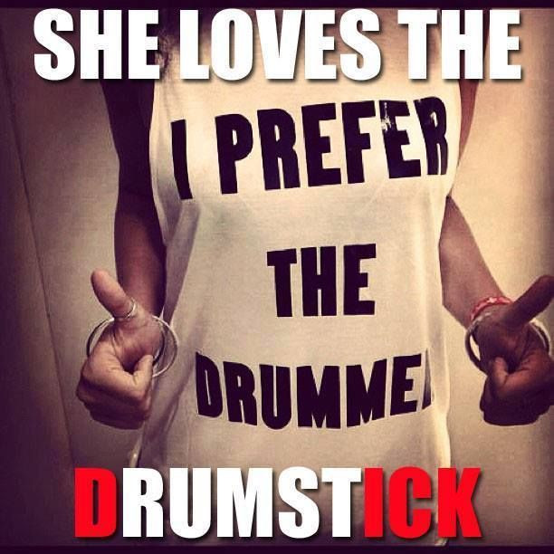 Gift Ideas For Drummer Boyfriend
 Need this shirt My boyfriend is an amazing drummer
