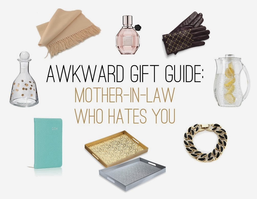 Gift Ideas For Your Mother In Law
 The Awkward Gift Guide The Mother In Law Who Hates You