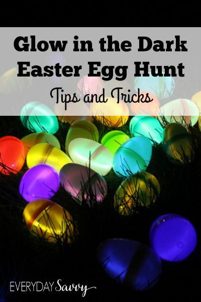 Glow In The Dark Easter Egg Hunt Ideas
 Glow in the Dark Easter Egg Hunt Tips and Tricks