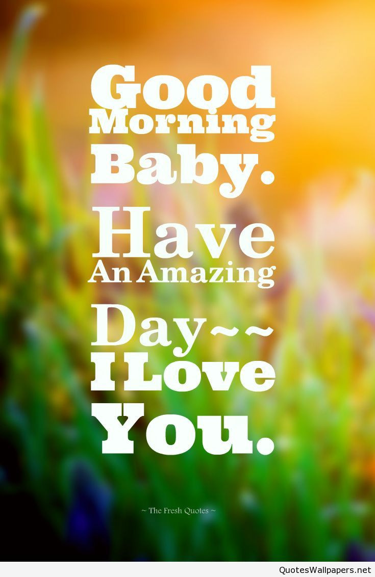 Good Morning Romantic Quotes
 Good Morning Baby love romantic quote 2016