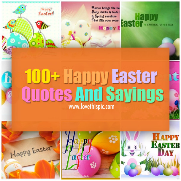 Happy Easter Quotes Funny
 100 Happy Easter Quotes And Sayings