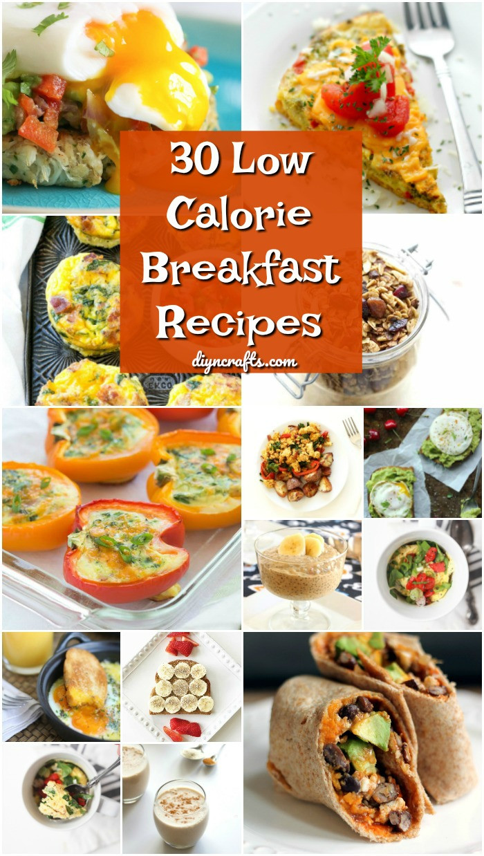 Healthy Foods For Breakfast
 30 Low Calorie Breakfast Recipes That Will Help You Reach