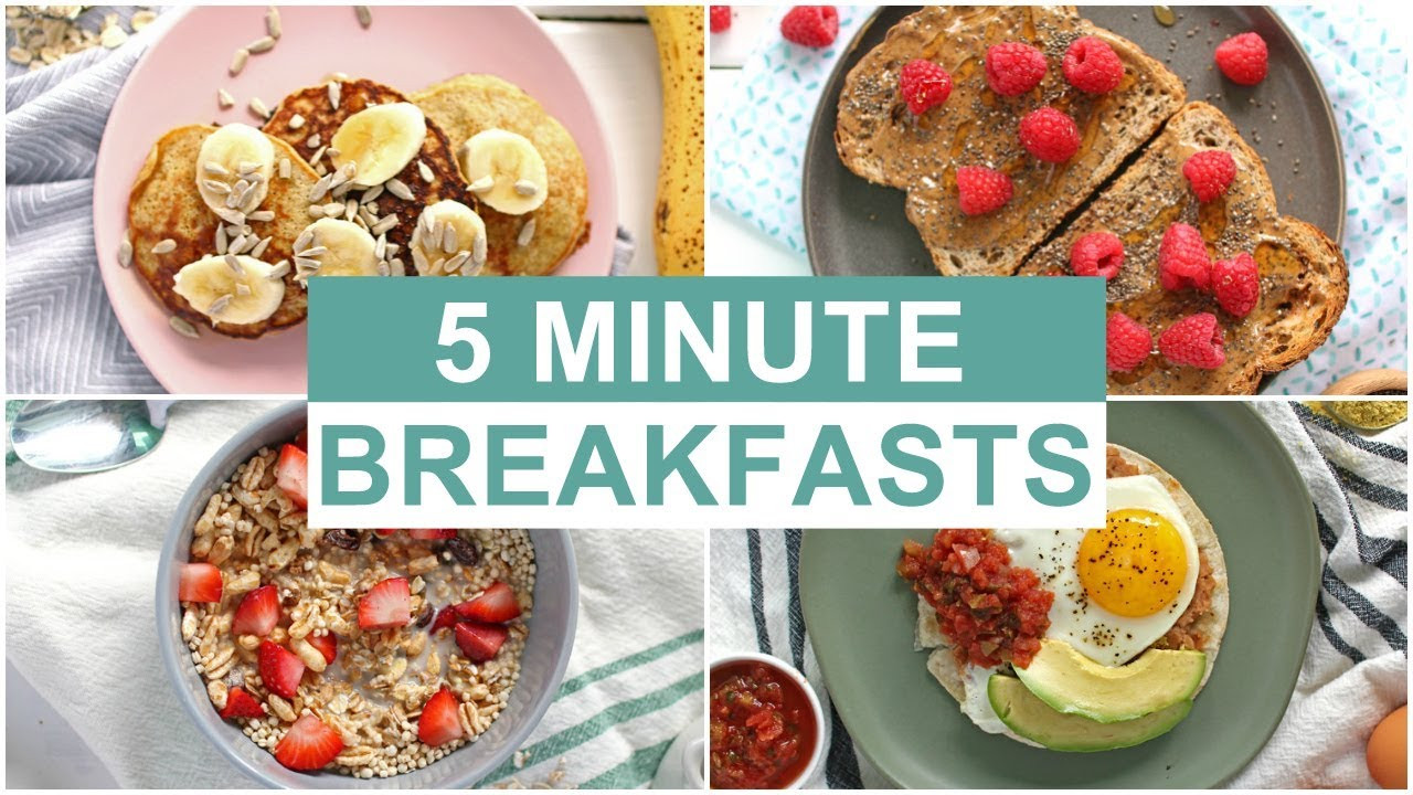 Healthy Foods For Breakfast
 EASY 5 Minute Breakfast Recipes