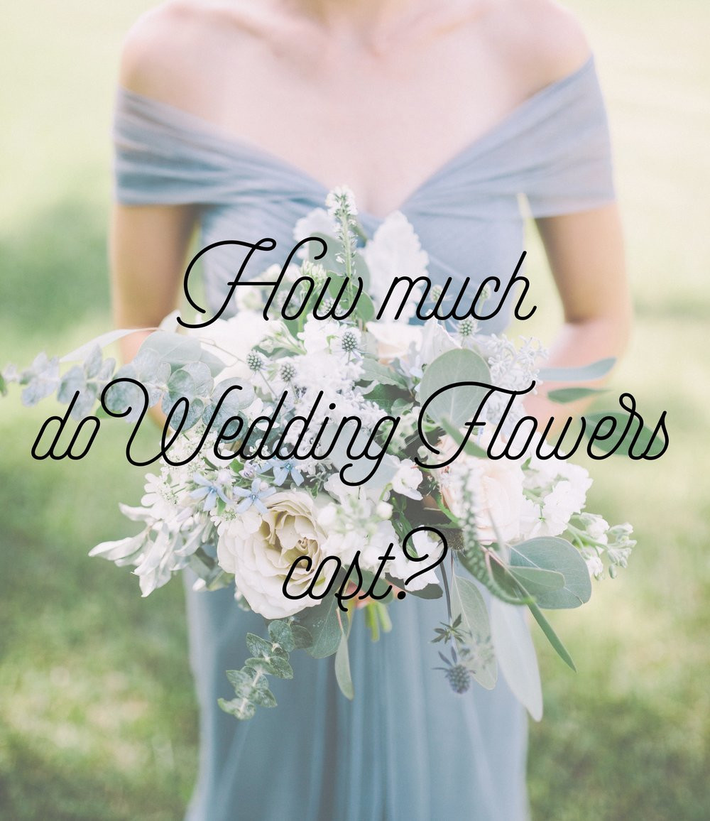 How Much Should Wedding Flowers Cost
 How Much Do Wedding Flowers Cost A Florist s Guide for