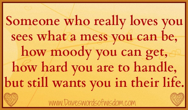 I Really Loved You Quotes
 Daveswordsofwisdom Someone Who Really Loves You