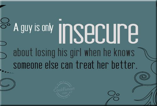 Insecure Relationship Quotes
 Insecurity Quotes Askideas