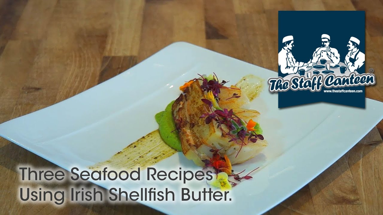 Irish Seafood Recipes
 Three seafood recipes using Irish Shellfish Butter