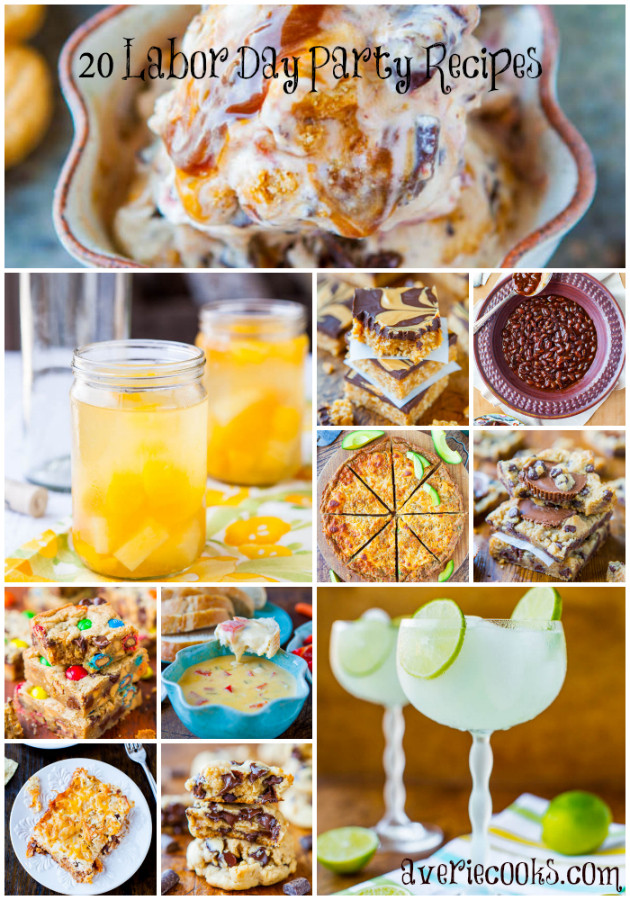 Labor Day Party Foods
 20 Labor Day Party Recipes Not to Be Missed Averie Cooks