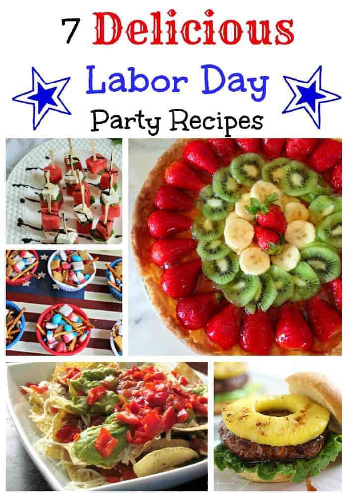 Labor Day Party Foods
 7 Delicious Labor Day Party Recipes