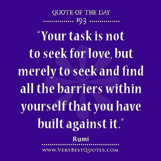 Love Quote Of The Day
 Love quote of the day seek for love quotes rumi quotes