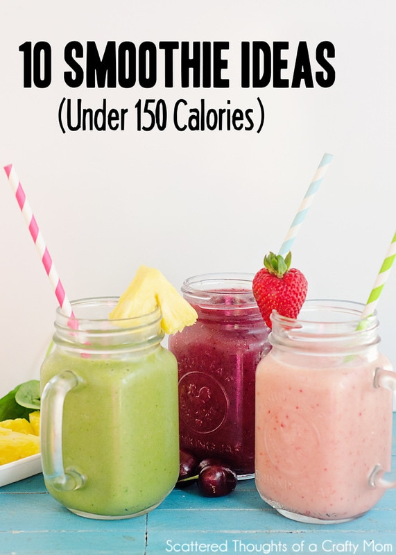 Low Calorie Weight Loss Smoothies
 10 Smoothie Ideas under 150 calories