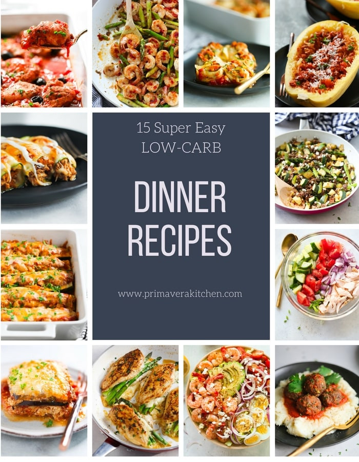 Low Carb Dinners For Two
 15 Super Easy Low carb Dinner Recipes Primavera Kitchen