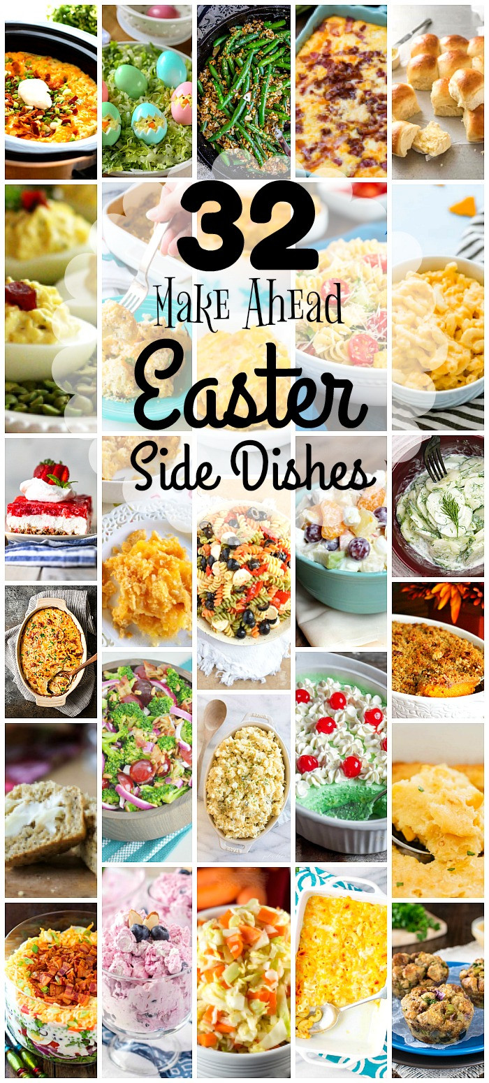 Make Ahead Easter Side Dishes
 32 Delicious Make Ahead Easter Side Dishes