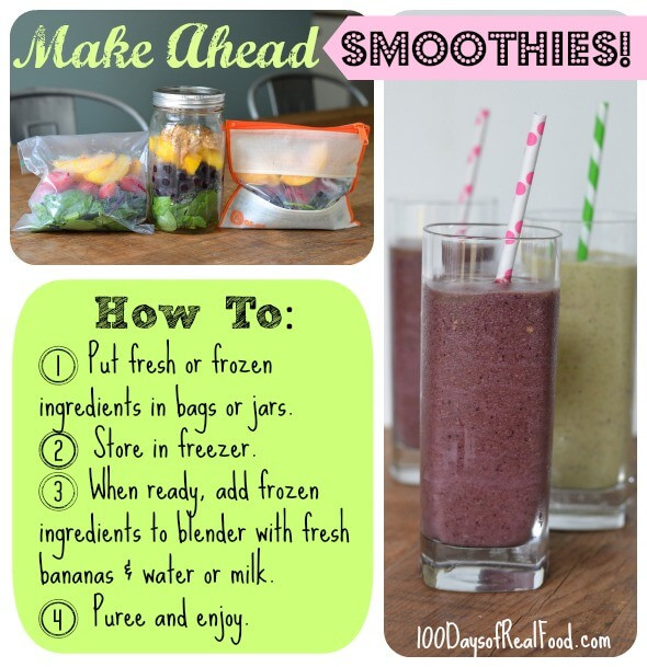 Make Ahead Smoothies
 Make Ahead Smoothies 2 Ways 100 Days of Real Food