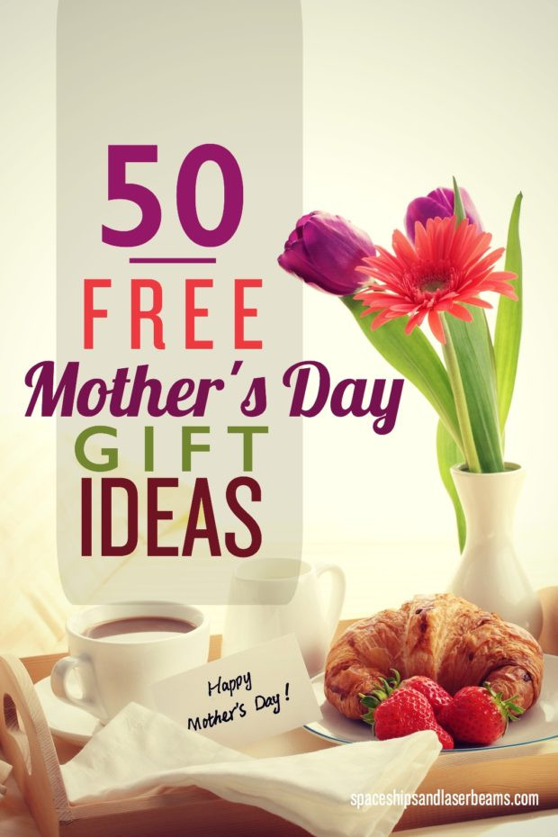 Mother Day Photo Gift Ideas
 50 Free Mother s Day Gift Ideas Spaceships and Laser Beams