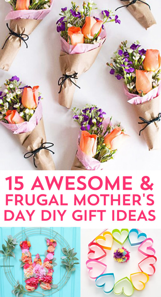 Mother's Day Diy Gift Ideas
 15 Most Thoughtful Frugal Mother s Day Gift Ideas Frugal