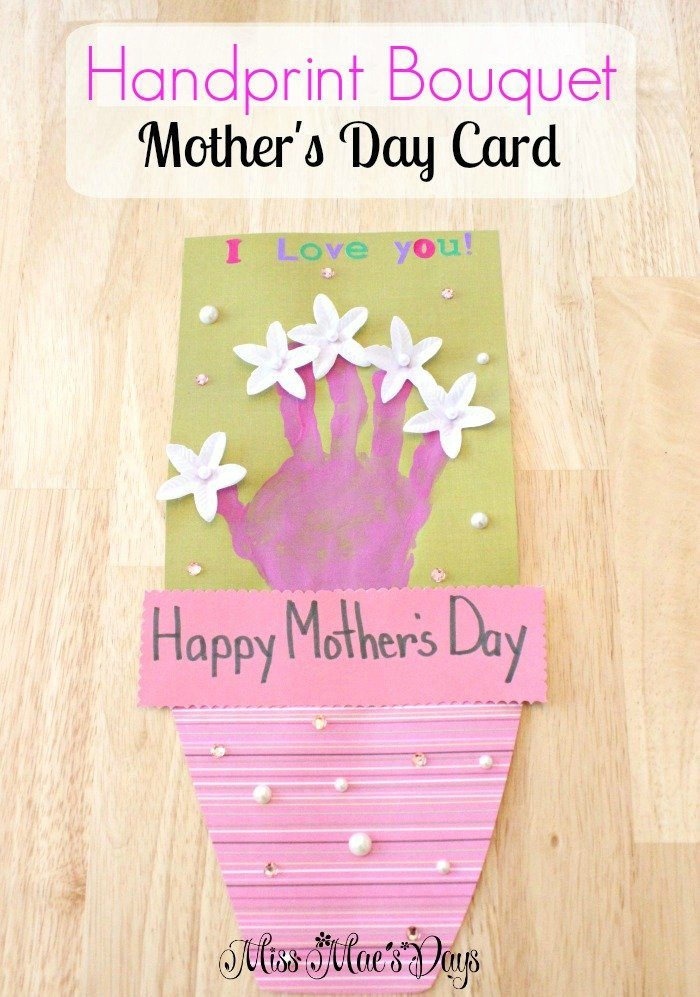 Mother's Day Handprint Ideas
 Flower Bouquet Handprint Mother s Day Card Easy DIY for Kids