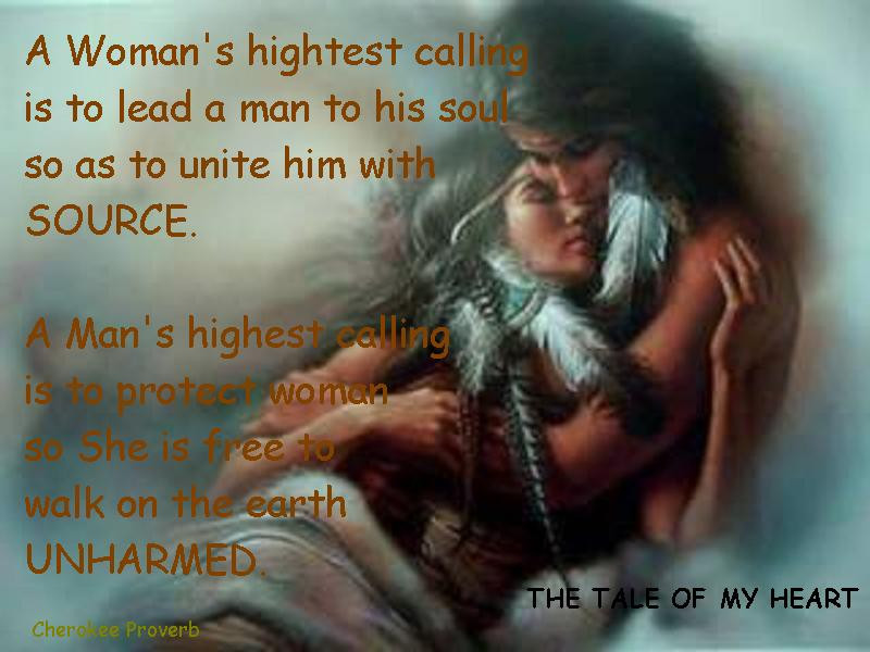 Native American Quotes On Love
 Cherokee Proverb