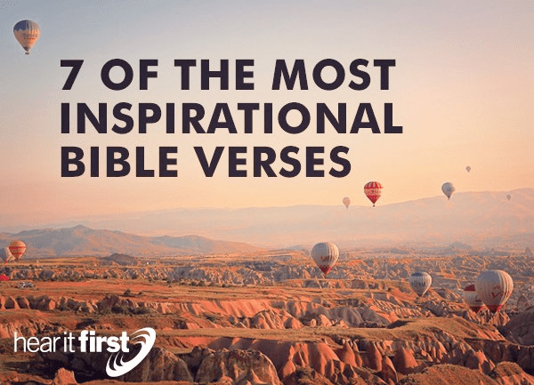 Positive Bible Quotes
 7 The Most Inspirational Bible Verses