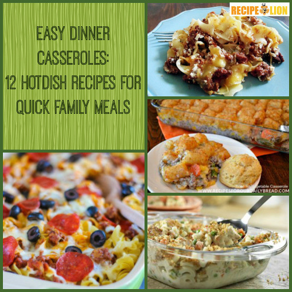 Quick And Easy Dinner Recipes For Families
 Easy Dinner Casseroles 12 Hotdish Recipes for Quick