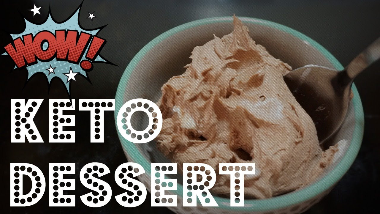 Quick Easy Keto Dessert
 QUICK & EASY KETO DESSERT