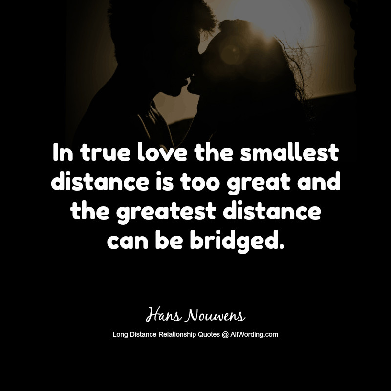 Quotes On Long Distance Relationships
 Top 30 Long Distance Relationship Quotes of All Time