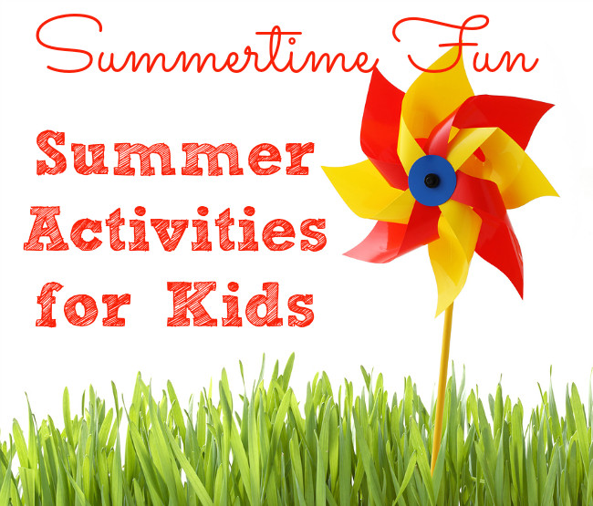 Summer Activities With Kids
 Awesome Summer Activities for Kids My Life and Kids