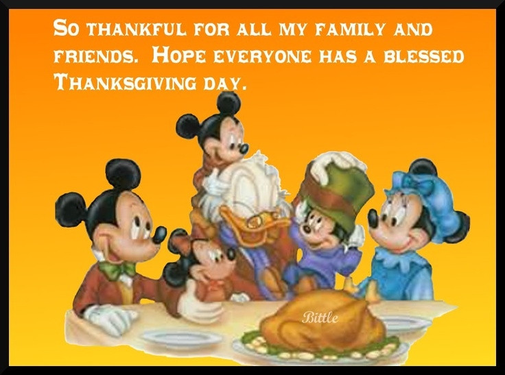 Thanksgiving Quotes Disney
 Thankful For My Family And Friends Quotes QuotesGram