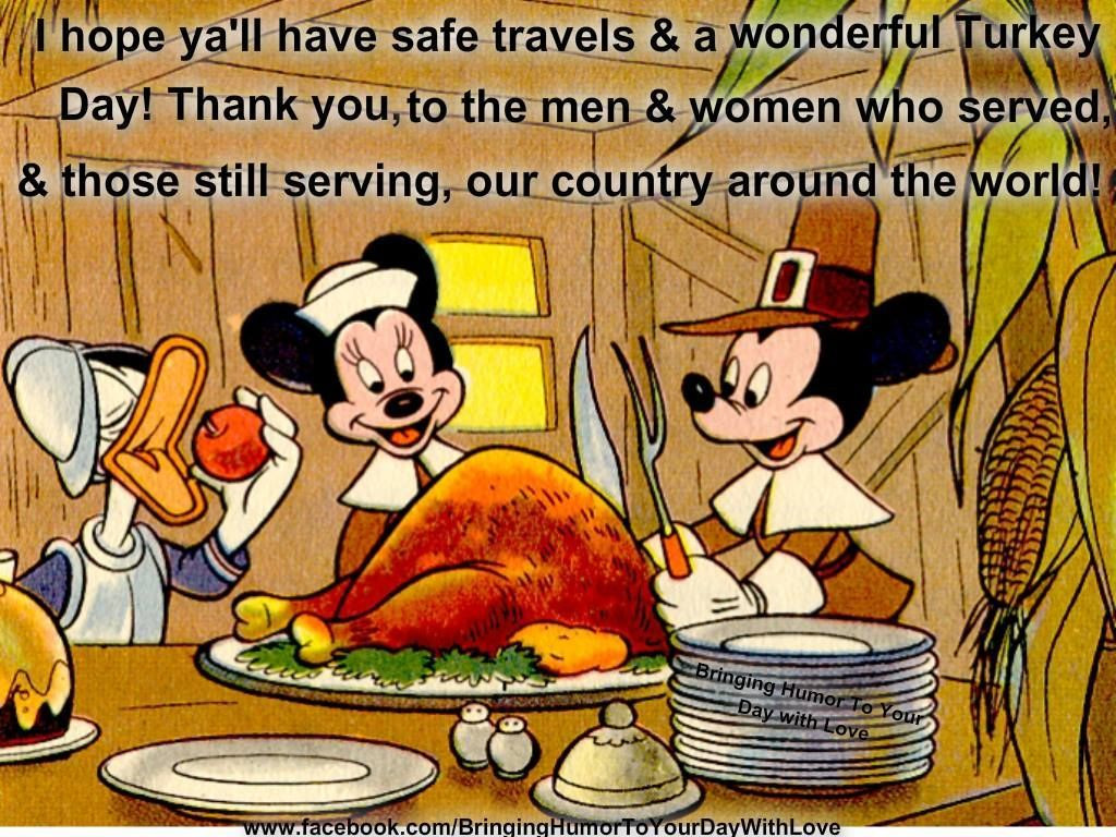Thanksgiving Quotes Disney
 Wishing You A Safe Thanksgiving HAPPY DAYS