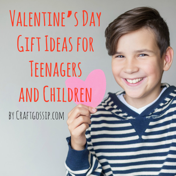 Valentines Gift Ideas For Teens
 Valentine’s Day Gift Ideas for Teenagers and Children