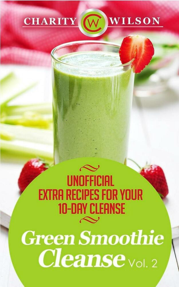 10 Day Green Smoothie Cleanse Recipes Day 2
 NEW Green Smoothie Cleanse Vol 2 Unofficial Extra