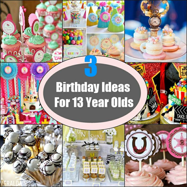 13 Birthday Party Ideas
 17 Best images about 13 year old girl birthday party ideas
