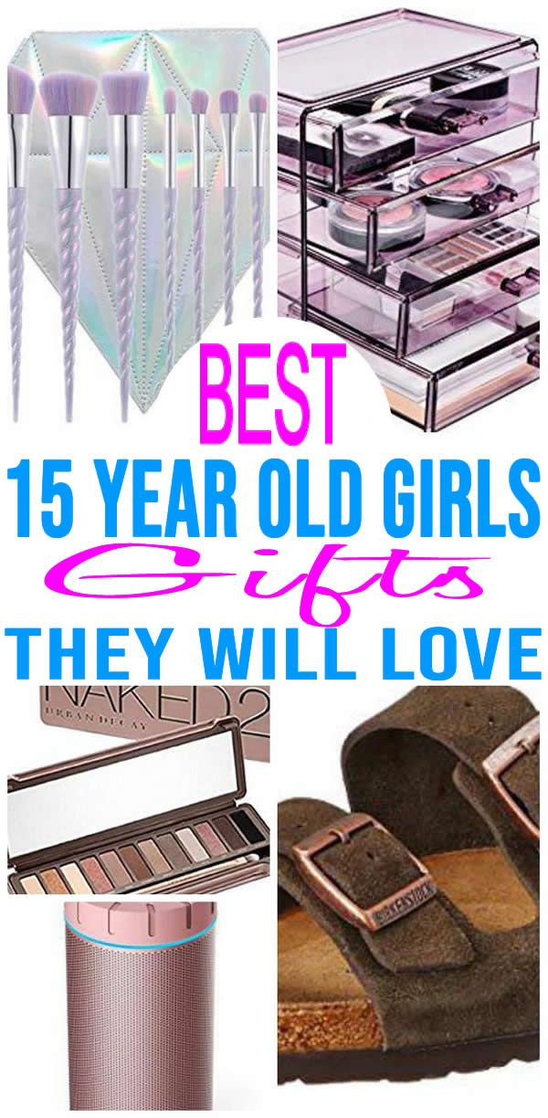 15Th Birthday Gift Ideas
 BEST Gifts 15 Year Old Girls Will Love