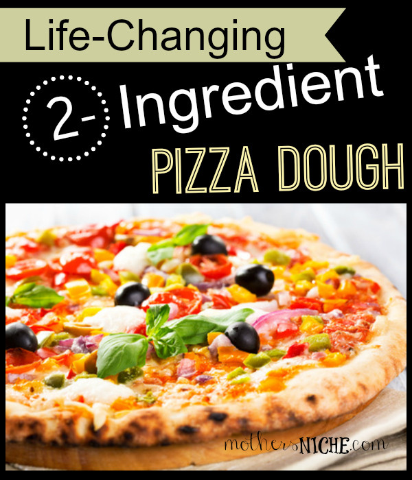 2 Ingredient Dough Pizza
 2 Ingre nt Pizza Dough in five minutes