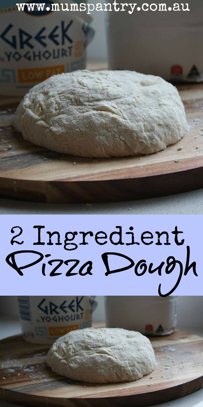 2 Ingredient Dough Pizza
 2 Ingre nt Pizza Dough Mum s Pantry
