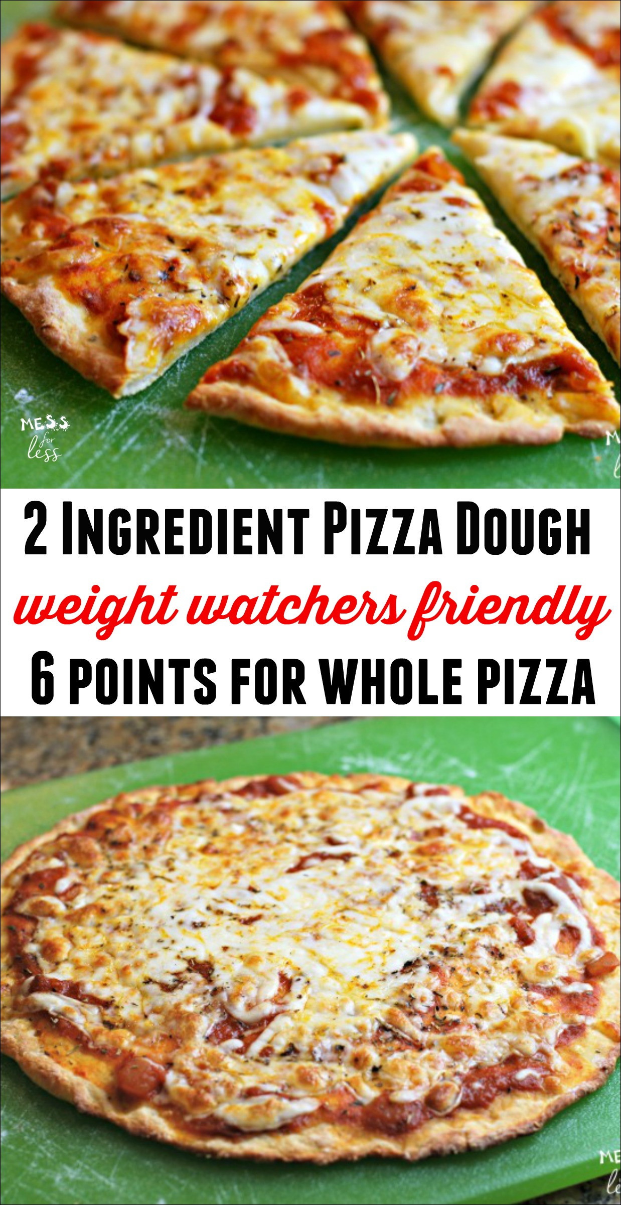 2 Ingredient Dough Pizza
 Two Ingre nt Pizza Dough Mess for Less